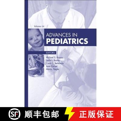 【3-4周达】Advances in Pediatrics, 2017: Volume 2017 [9780323554404]