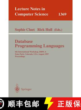 【3-4周达】Database Programming Languages : 6th International Workshop, DBPL-6, Estes Park, Colorado,... [9783540648239]