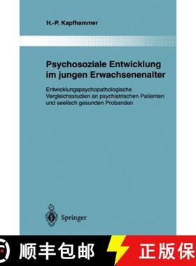 【3-4周达】Psychosoziale Entwicklung Im Jungen Erwachsenenalter: Entwicklungspsychopathologische Verg... [9783642795954]