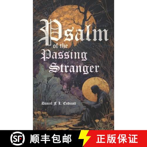 【3-4周达】Psalm of the passing stranger [9798991997928]