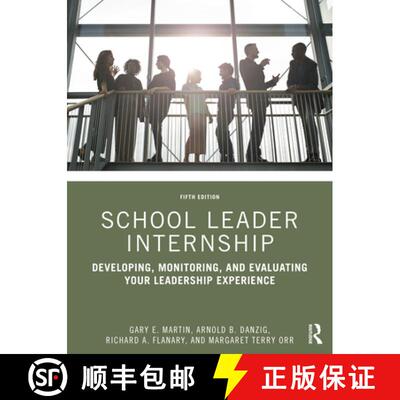 【3-4周达】School Leader Internship: Developing, Monitoring, and Evaluating Your Leadership Experience [9780367652036]