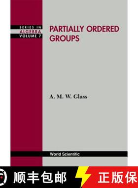 【3-4周达】PARTIALLY ORDERED GROUPS            (V7) [9789810234935]
