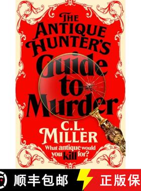 【3-4周达】Antique Hunter's Guide to Murder: the highly anticipated crime novel for fans of the Antiq... [9781035021819]