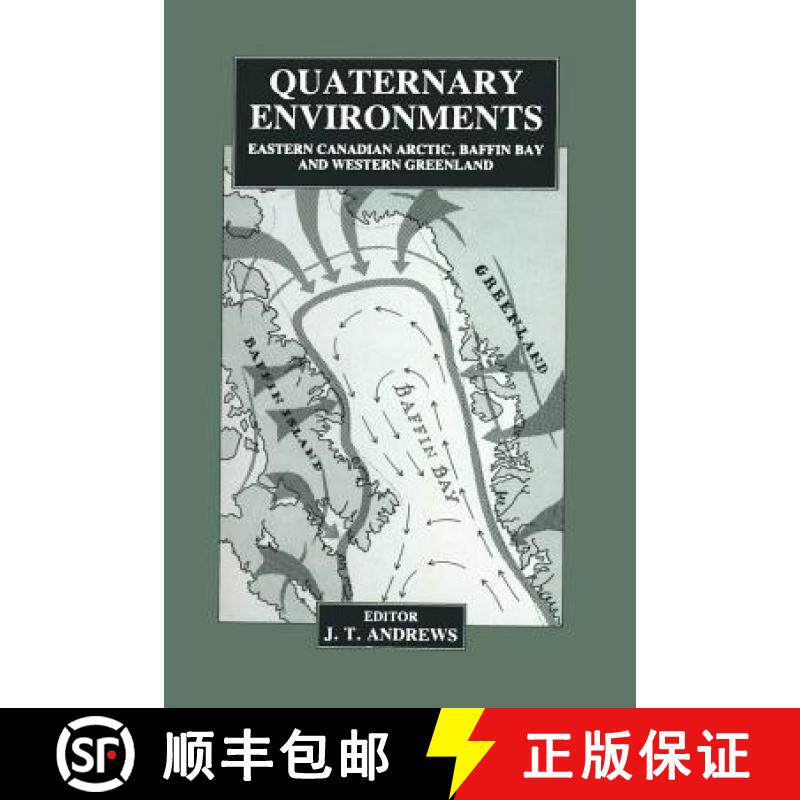 【3-4周达】Quaternary Environments: Eastern Canadian Arctic, Baffin Bay and Western Greenland [9789401176088]