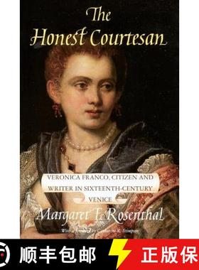 【3-4周达】The Honest Courtesan: Veronica Franco, Citizen and Writer in Sixteenth-Century Venice [9780226728124]