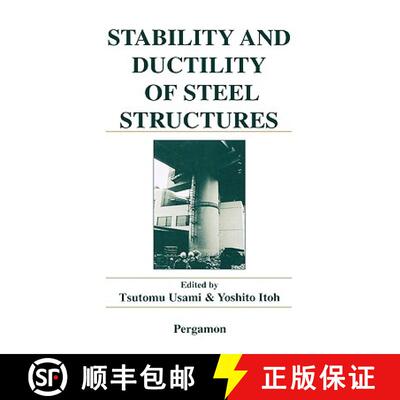 【3-4周达】Stability and Ductility of Steel Structures [9780080433202]