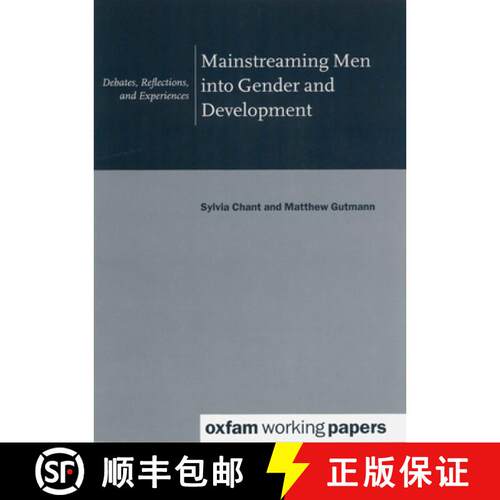 【3-4周达】Mainstreaming Men into Gender and Development: Development Debates, Reflections and Experi... [9780855984519]