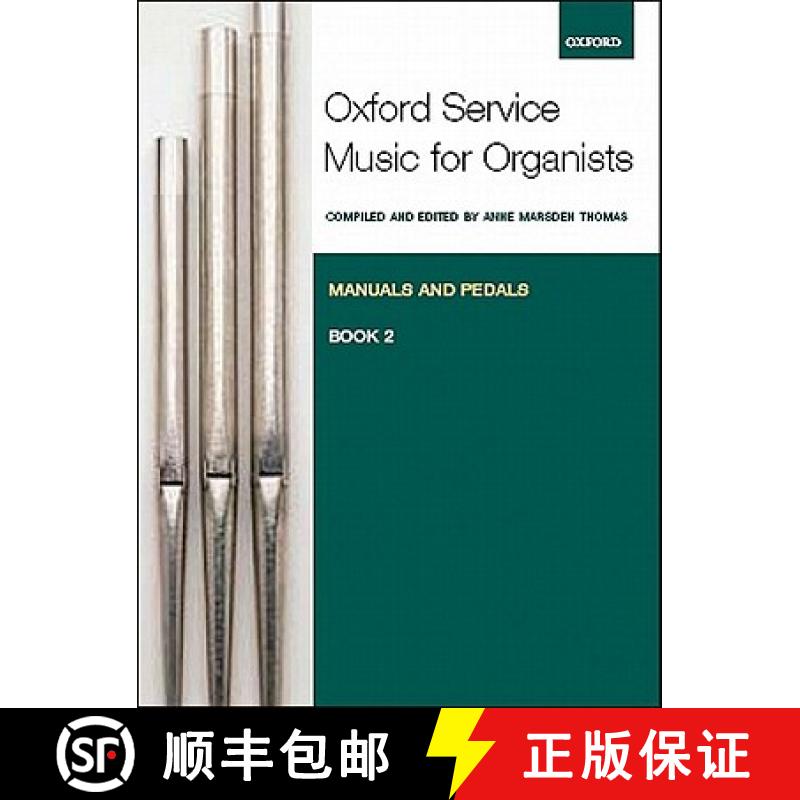 【3-4周达】Oxford Service Music for Organ: Manuals and Pedals: Bk. 2 [9780193372672]