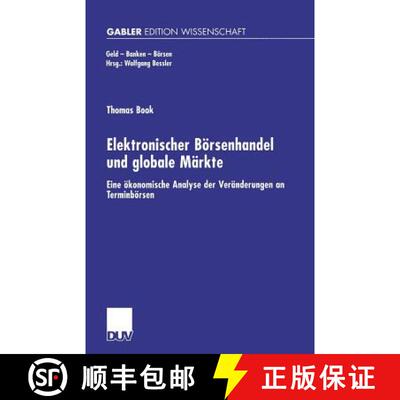 【3-4周达】Elektronischer Boersenhandel Und Globale Markte: Eine OEkonomische Analyse Der Veranderung... [9783824475476]