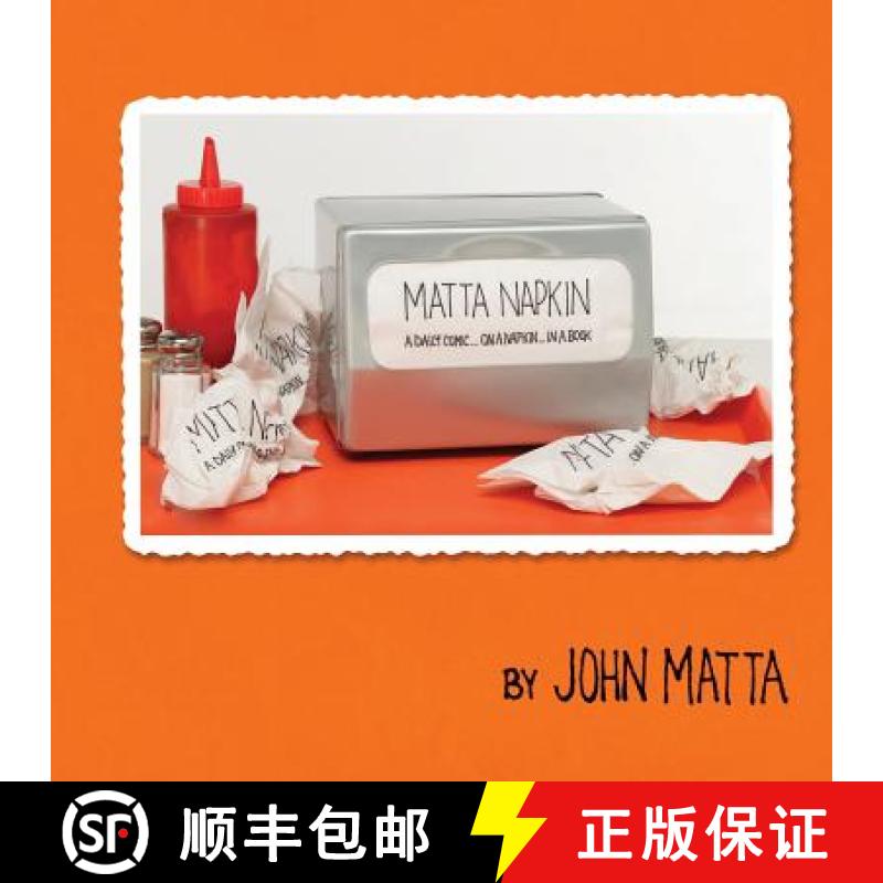 【2-3周达】Matta Napkin: A Daily Comic... On A Napkin... In A Book [9780692388600]