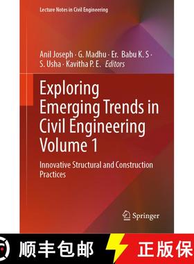 【3-4周达】Exploring Emerging Trends in Civil Engineering Volume 1: Innovative Structural and Constru... [9789819514908]