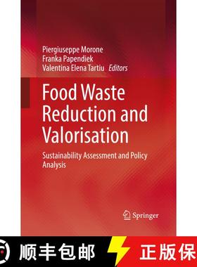 【3-4周达】Food Waste Reduction and Valorisation : Sustainability Assessment and Policy Analysis (Sof... [9783319843148]