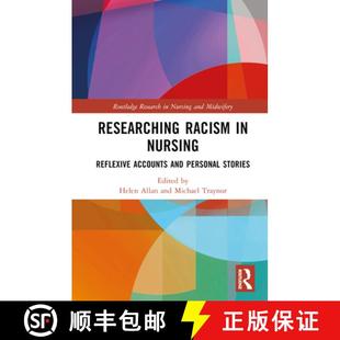 Reflexive Accounts Stories Researching Personal 4周达 9781032217635 Racism and Nursing