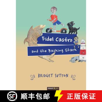 【3-4周达】Fidel Castro and the Basking Shark [9783991071921]