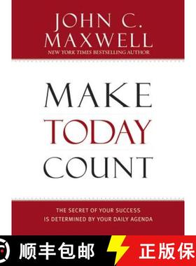 预订 Make Today Count: The Secret of Your Success Is Determined by Your Daily Agenda [9781599950815]