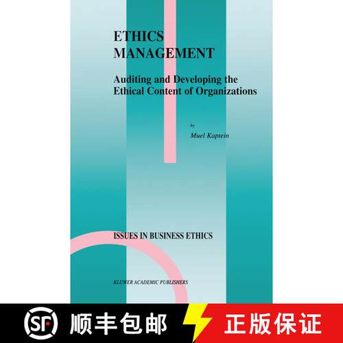 【3-4周达】Ethics Management : Auditing and Developing the Ethical Content of Organizations [9780792350965]