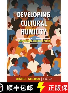 预订 Developing Cultural Humility: Embracing Race, Privilege, and Power [9781516577477]