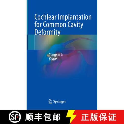 【3-4周达】精装 Cochlear Implantation for Common Cavity Deformity [9789811682162]
