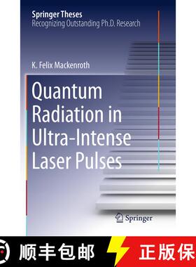【3-4周达】Quantum Radiation in Ultra-Intense Laser Pulses (Softcover reprint of the original 1st ed.... [9783319383903]
