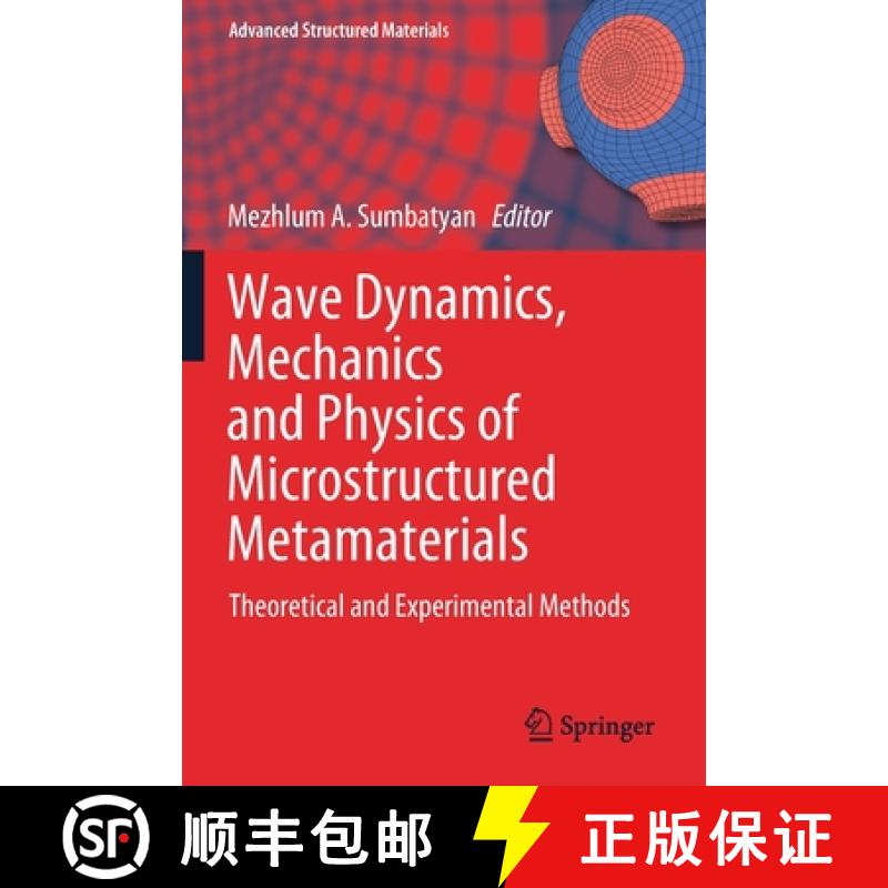 【4周达】Wave Dynamics, Mechanics and Physics of Microstructured Metamaterials : Theoretical and Expe... [9783030174729]
