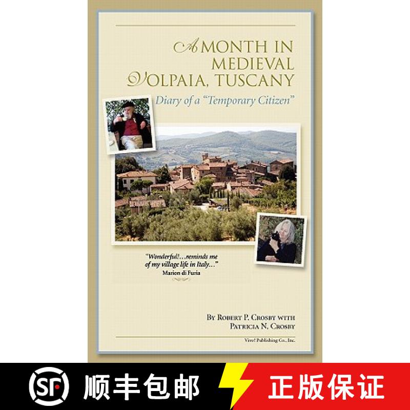 【3-4周达】A Month in Medieval Volpaia, Tuscany: Diary of a Temporary Citizen [9780977690022]