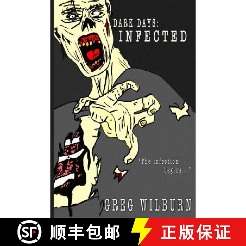 【3-4周达】Dark Days: Infected: The Infection Begins... [9780615876061]