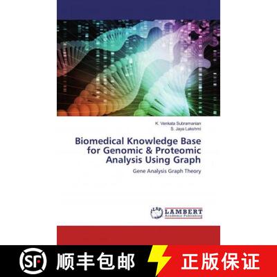 预订 Biomedical Knowledge Base for Genomic & Proteomic Analysis Using Graph [9786200458629]