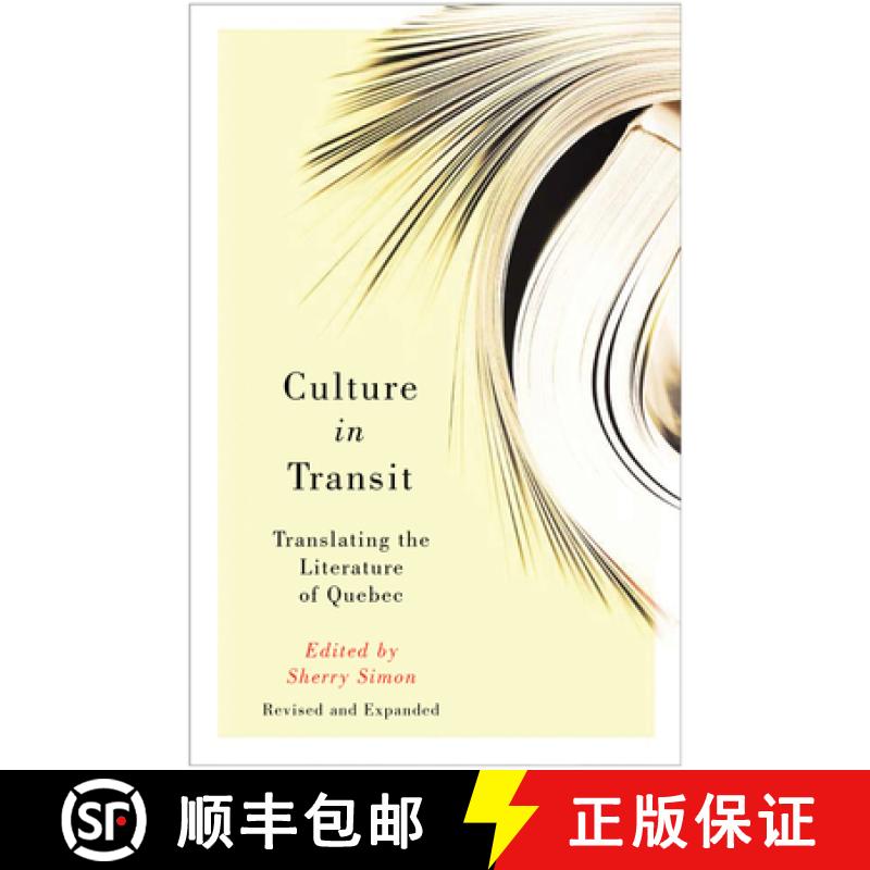 预订 Culture in Transit: Translating the Literature of Quebec, Revised and Expanded [9781550655438]