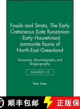 【3-4周达】Fossils And Strata No. 53 - The Early Cretaceous (Late Ryazanian - Early Hauterivian) Ammo... [9781405180146]