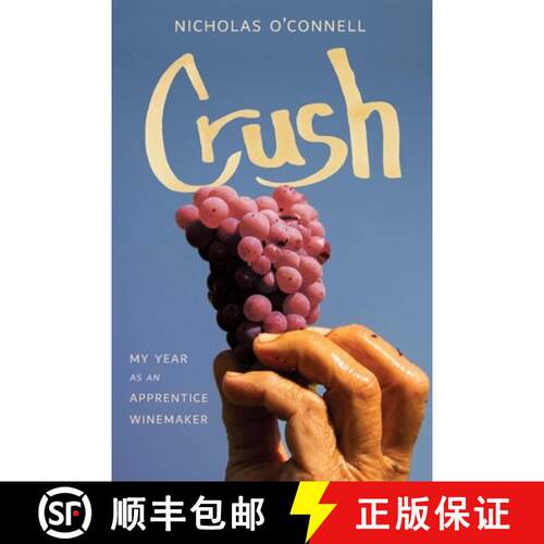 【3-4周达】精装 Crush: My Year as an Apprentice Winemaker [9781640126312]