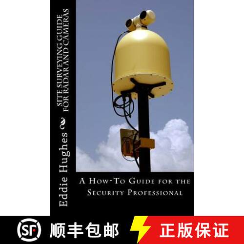 【3-4周达】Site Surveying Guide for Radar and Cameras: A How-To Guide for the Security Professional [9780983427612]