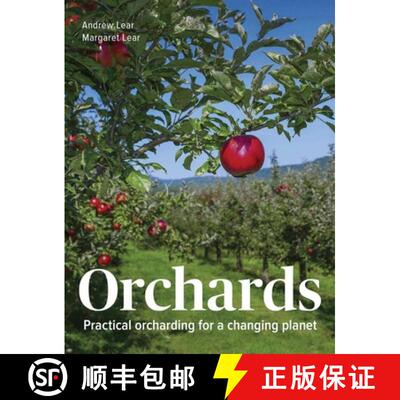 【3-4周达】精装 Orchards – Practical Orcharding For A Changing Planet [9780719842368]