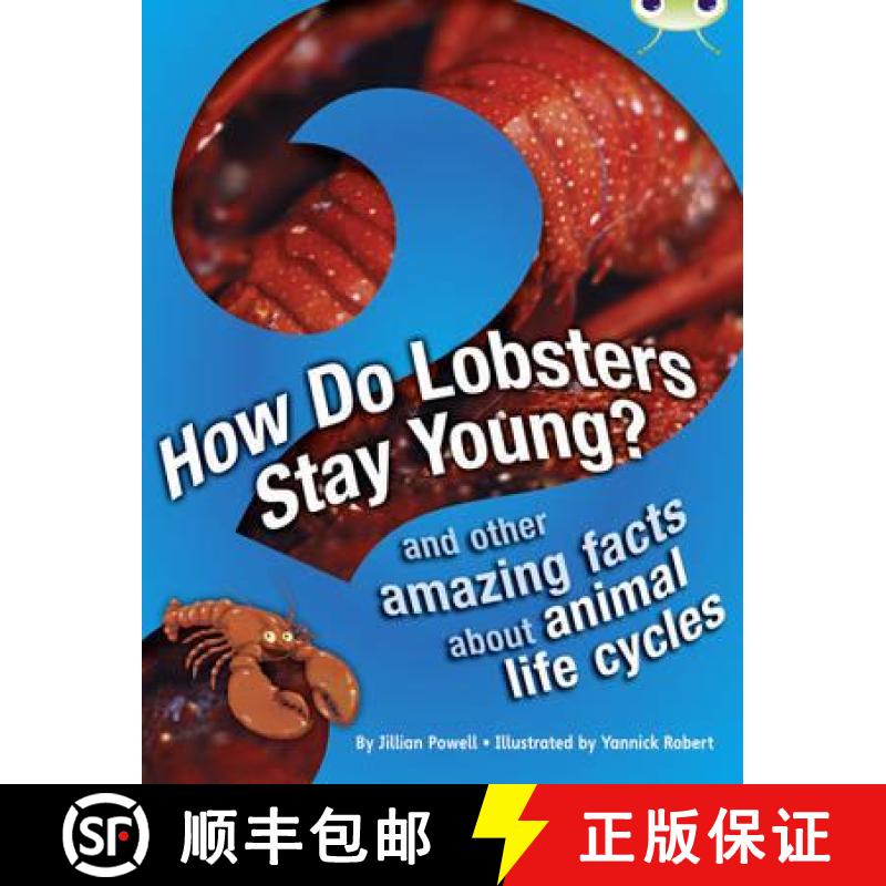 【2-3周达】Bug Club Independent Non Fiction Year 3 Brown A How Do Lobsters Stay Young?: - Bug Club NF... [9780435075781]