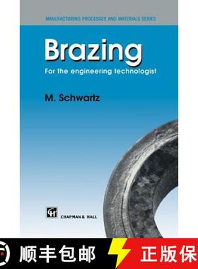 【3-4周达】Brazing: For the Engineering Technologist [9780412604805]