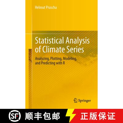 【3-4周达】精装 Statistical Analysis of Climate Series: Analyzing, Plotting, Modeling, and Predicting... [9783642320835]