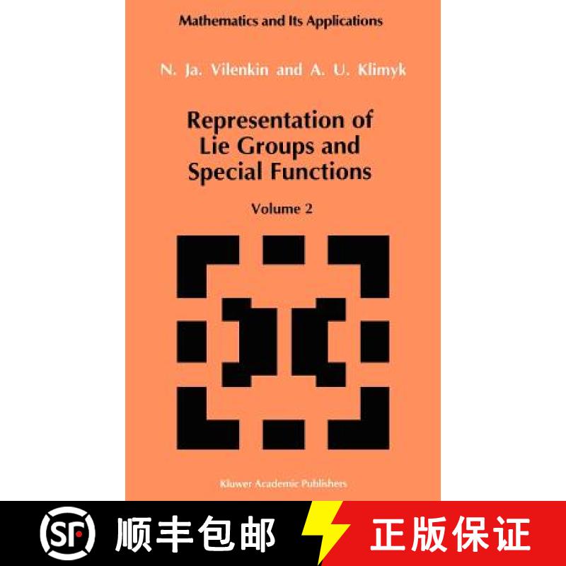 【3-4周达】Representation of Lie Groups and Special Functions: Volume 2: Class I Representations, Spe... [9780792314929]