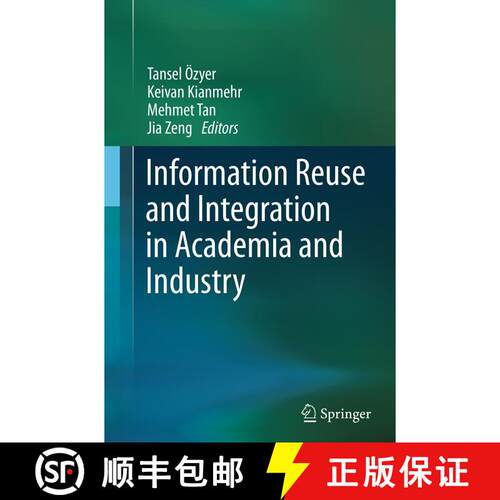 【3-4周达】Information Reuse and Integration in Academia and Industry (Softcover reprint of the origi... [9783709148426]