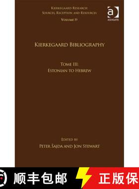 【3-4周达】Volume 19, Tome III: Kierkegaard Bibliography: Estonian to Hebrew [9781138209466]