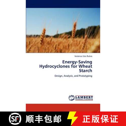 预订 Energy-Saving Hydrocyclones for Wheat Starch [9783847329039]