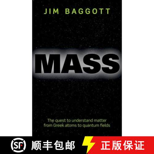 【3-4周达】Mass: The quest to understand matter from Greek atoms to quantum fields [9780198759720]