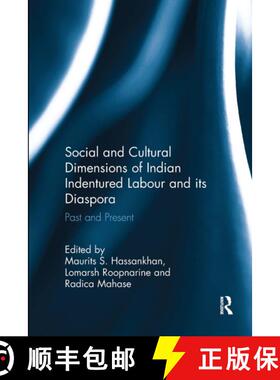 【3-4周达】Social and Cultural Dimensions of Indian Indentured Labour and Its Diaspora: Past and Present [9781032920924]