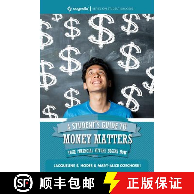 【3-4周达】A Student's Guide to Money Matters: Your Financial Future Begins Now [9781516533152]