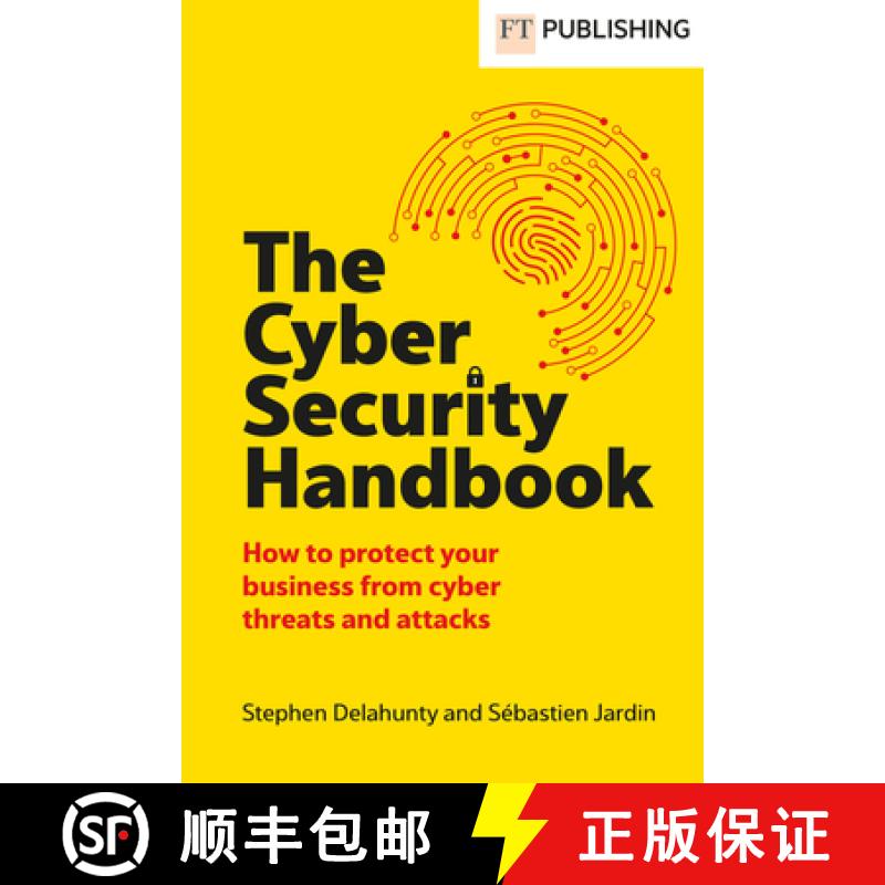 【2-3周达】Cyber Security Handbook: How to protect your business from cyber threats and attacks [9781292747477]
