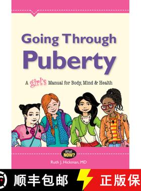 【3-4周达】Going Through Puberty: A Girl's Manual for Body, Mind & Health [9780988449909]