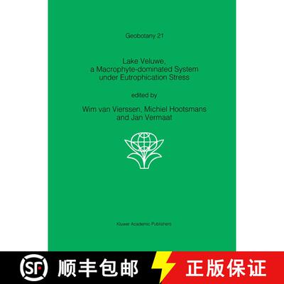 【3-4周达】精装 Lake Veluwe, a Macrophyte-Dominated System Under Eutrophication Stress [9780792323204]