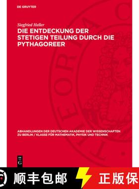 预订 Die Entdeckung Der Stetigen Teilung Durch Die Pythagoreer [9783112734520]