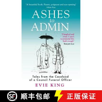 【3-4周达】Ashes To Admin: Tales from the Caseload of a Council Funeral Officer [9781915306302]