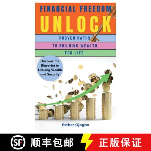 【3-4周达】Financial Freedom Unlocked: Proven Paths to Building Wealth for Life [9781300754930]