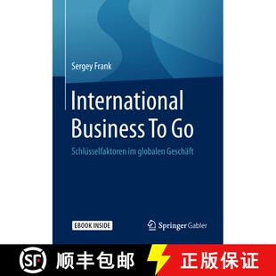【3-4周达】International Business To Go: Schlüsselfaktoren im globalen Geschäft [9783658187750]