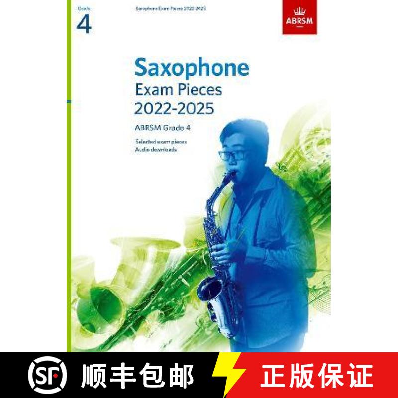 【4周达】Saxophone Exam Pieces from 2022, ABRSM Grade 4: Selected from the syllabus from 2022. Saxoph... [9781786014306]